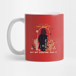 Beauty in everything Mug